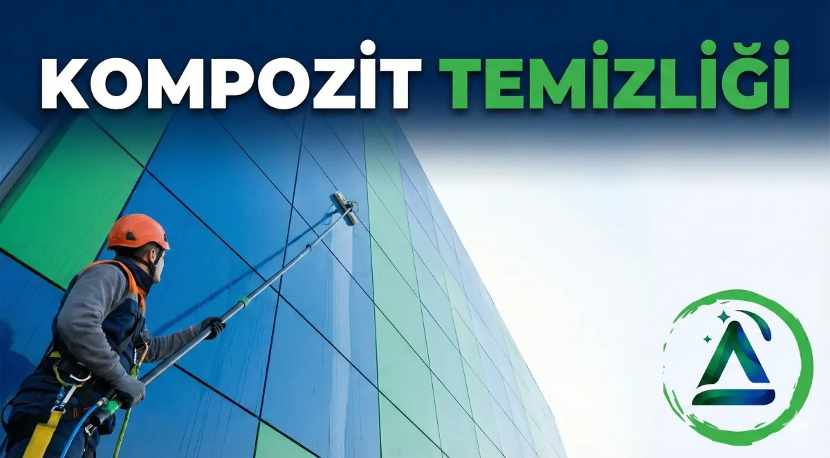 Kompozit Cephe Temizliği Nasıl Yapılır? Adım Adım Rehber